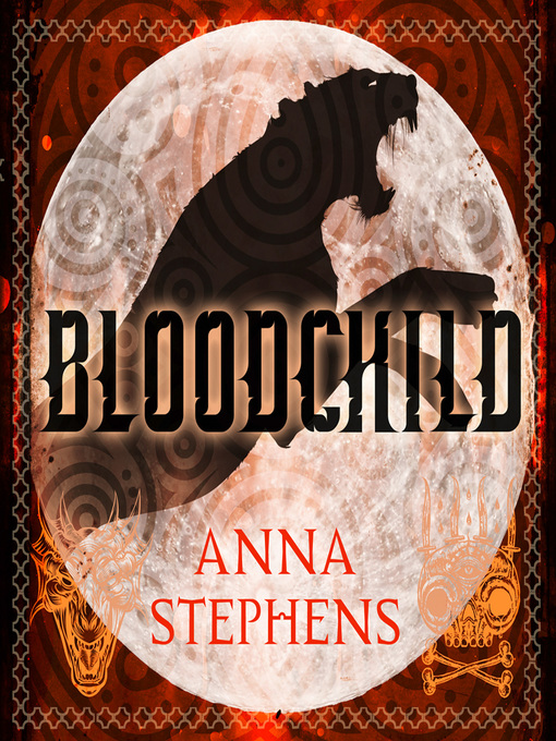 Title details for Bloodchild by Anna Stephens - Available